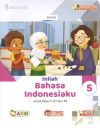 Image of Inilah Bahasa Indonesiaku 5 : Pendamping Buku Teks Utama