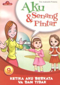 Image of Ketika Aku Berkata Ya dan Tidak : Aku Senang & Pintar 9