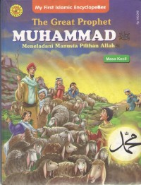 Image of The Great Prophet Muhammad : Masa Kecil