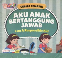 Image of Aku Anak Bertanggung Jawab : Cerita Tematik