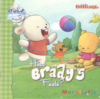 Image of Brady The Bunny : How Brady's Feels?