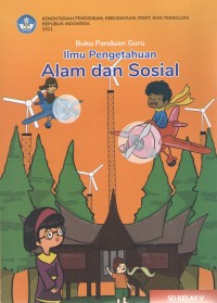 Image of Ilmu Pengetahuan Alam dan Sosial 5 : Buku Panduan Guru