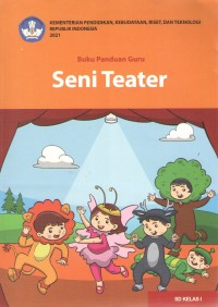 Image of Seni Teater 1 : Buku Panduan Guru