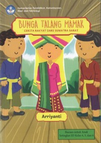 Image of Bunga Talang Mamak : Cerita Rakyat dari Sumatra Barat