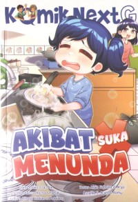 Image of Akibat Suka Menunda : Komik NextG