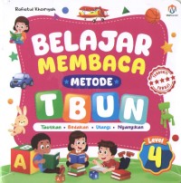 Image of Belajar Membaca Metode TBUN 4 : Tautkan, Bedakan, Ulangi, Nyanyikan
