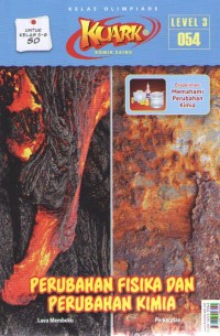 Image of Kuark 3 : Perubahan Fisika dan Perubahan Kimia