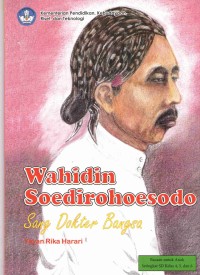 Image of Wahidin Soedirohoesodo : Sang Dokter Bangsa