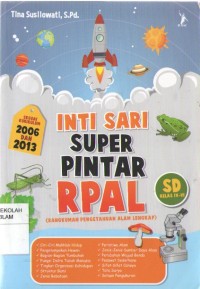 Image of Inti Sari Super Pintar RPAL (Rangkuman Pengetahuan Alam Lengkap) : Kelas 4-6