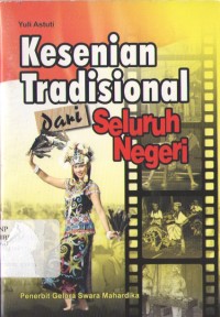 Image of Kesenian Tradisional dari Seluruh Negeri
