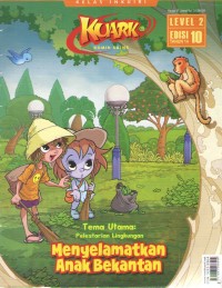Image of Kuark 2 : Pelestarian Lingkungan, Menyelamatkan Anak Bekantan