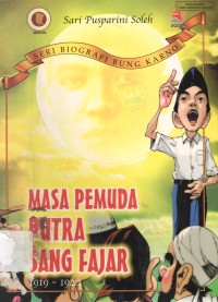 Image of Masa Pemuda Putra Sang Fajar 1919-1922 : Seri Biografi Bung Karno