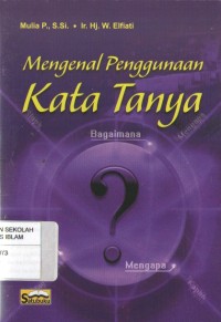 Image of Mengenal Penggunaan Kata Tanya