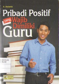 Image of Pribadi Positif yang Wajib Dimiliki Guru