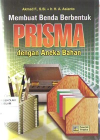 Image of Membuat Benda Berbentuk Prisma dengan Aneka Bahan