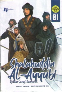 Image of Shalahuddin Al-Ayyubi 01 : Rahim Sang Pembebas