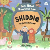 Image of Shidiq (Jujur dan Benar) : Seri Sifat Rasulullah Saw.