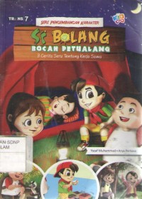 Image of Si bolang bocah petualang 3 cerita seru tentang kerja sama