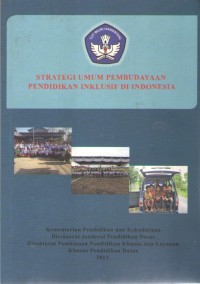 Image of Strategi Umum Pembudayaan Pendidikan Inklusif Di Indonesia